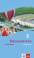 Découvertes Série bleue 3. Vokabellernheft. ab Klasse 7 1