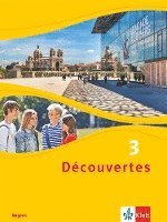 Découvertes 3. Ausgabe Bayern. Schulbuch, fester Einband 3. Lernjahr 1