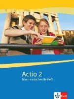 bokomslag Actio. Lateinisches Unterrichtswerk. Grammatisches Beiheft 2