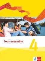 bokomslag Tous ensemble 4. Schülerbuch. Ausgabe 2013