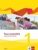 bokomslag Tous ensemble 1. Ausgabe Bayern. Grammatisches Beiheft 1. Lernjahr