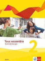 bokomslag Tous ensemble 2. Ausgabe Bayern. Grammatikübungen 2. Lernjahr