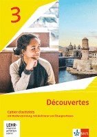 bokomslag Découvertes 3. Ausgabe 1. oder 2. Fremdsprache. Cahier d'activités mit Mediensammlung, Vokabeltrainer und Übungssoftware 3. Lernjahr