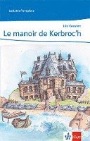 Le manoir de Kerbroc'h. 2. Lernjahr 1