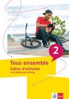 bokomslag Tous ensemble 2. Cahier d`activités mit Mediensammlung Cahier d`activités