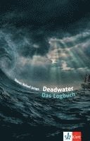 bokomslag Deadwater. Das Logbuch