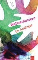 bokomslag Weltverbessern für Anfänger