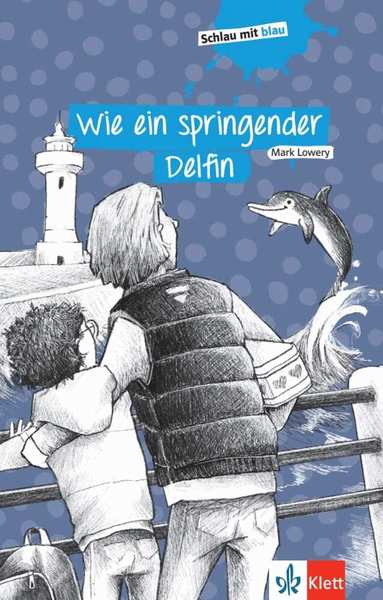 Mark Lowery, Stephanie Eikerling - Wie ein springender Delfin, Häftad