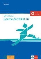 Mit Erfolg zum Goethe-Zertifikat B2