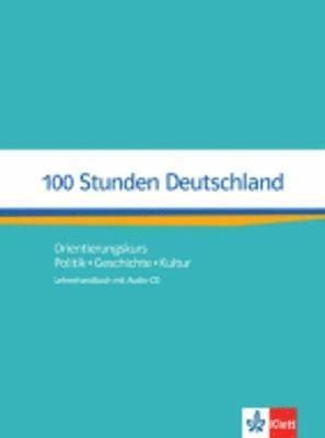 bokomslag 100 Stunden Deutschland. Lehrerhandbuch mit Audio-CD