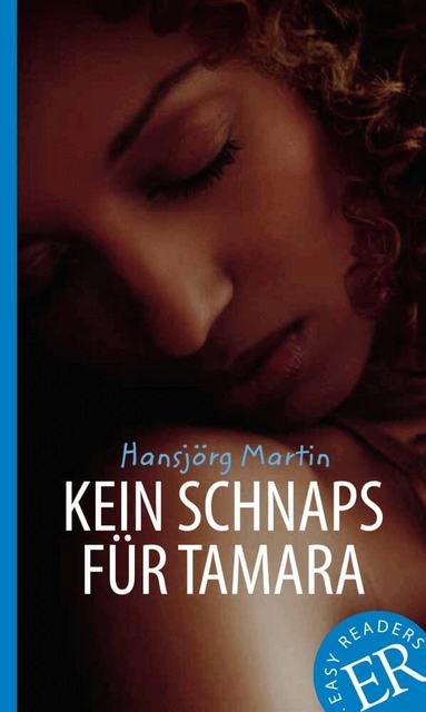 Hansjörg Martin - Kein Schnaps für Tamara, Häftad