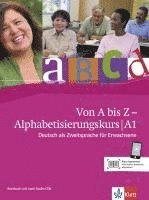 bokomslag Von A bis Z - Alphabetisierungskurs für Erwachsene. Kursbuch + Audio-CD A1