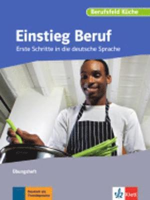 bokomslag Berufsfeld Küche. Einstieg Beruf. Übungsheft