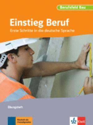 bokomslag Berufsfeld Bau. Einstieg Beruf. Übungsheft