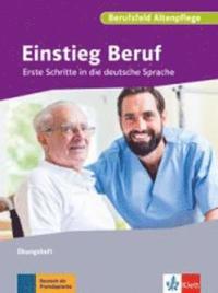 bokomslag Einstieg Beruf, Berufsfeld Altenpflege