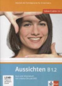 bokomslag Aussichten. Kursbuch + Arbeits-/Materialienbuch mit 2 Audio-CDs und DVD B1.2
