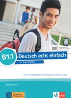 bokomslag Deutsch echt einfach B1.1. Kurs- und Übungsbuch mit Audios und Videos online