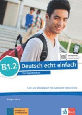 bokomslag Deutsch echt einfach B1.2. Kurs- und Übungsbuch mit Audios und Videos online