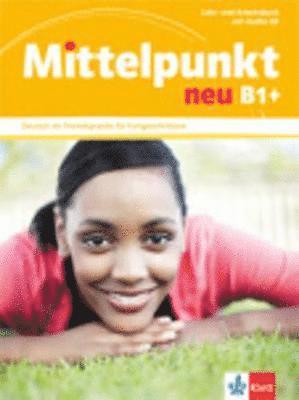 bokomslag Mittelpunkt. Lehr- und Arbeitsbuch + Audio-CD zum Arbeitsbuch B1+