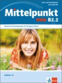 bokomslag Mittelpunkt B2 (zweibändige Ausgabe). B2.2. Lehr- und Arbeitsbuch