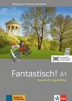 bokomslag Fantastisch A1. Übungsbuch mit Audios und Videos