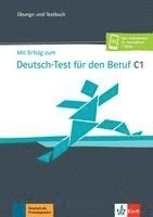 bokomslag Mit Erfolg zum Deutsch-Test für den Beruf C1. Übungs- und Testbuch + Online