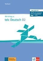 bokomslag Mit Erfolg zu telc Deutsch B2 / Testbuch + online