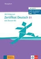 bokomslag Mit Erfolg zum Zertifikat Deutsch B1 (telc Deutsch B1)