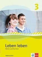 bokomslag Leben leben 3 - Neubearbeitung. Werte und Normen - Ausgabe für Niedersachsen. Schülerbuch 9.-10. Klasse