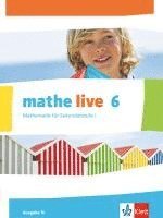 bokomslag mathe live. Schülerbuch 6. Schuljahr. Ausgabe N
