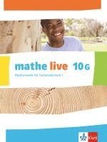 bokomslag mathe live. Schülerbuch 10 (G-Kurs). Ausgabe N, W und S ab 2014