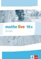 bokomslag mathe live. Lösungen 10 (G-Kurs). Ausgabe N, W und S ab 2014