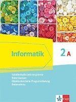 bokomslag Informatik 2A (Tabellenkalkulationssysteme, Datenbanken, Objektorientierte Programmierung, Datenschutz). Schülerbuch Klasse 9.  Ausgabe Bayern