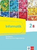 bokomslag Informatik 2B (Datenbanken, Objektorientierte Programmierung). Schülerbuch Klasse 10.  Ausgabe Bayern