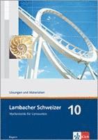 bokomslag Lambacher Schweizer. 10. Schuljahr. Lösungen und Materialien. Bayern