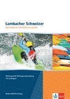 Lambacher Schweizer für die Fachhochschulreife.  Mathematik für das Berufskolleg II. Trainingsheft Prüfungsvorbereitung mit Lösungen 1