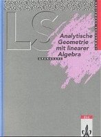 Lambacher-Schweizer. Analytische Geometrie mit linearer Algebra Grundkurs. Schülerbuch. Ausgabe A 1