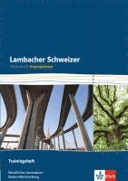 Lambacher Schweizer für berufliche Gymnasien. 11. Schuljahr. Trainingsheft Eingangsklasse. Baden-Württemberg 1