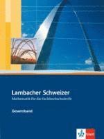 bokomslag Lambacher Schweizer für die Fachhochschulreife. Gesamtband. Schülerbuch