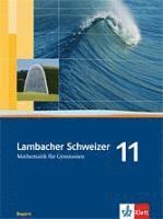 bokomslag Lambacher Schweizer. 11. Schuljahr. Schülerbuch. Bayern