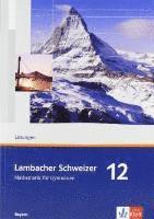 bokomslag Lambacher Schweizer. 12. Schuljahr. Lösungen. Bayern