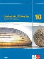 bokomslag Lambacher Schweizer Mathematik 10. Schulbuch Klasse 10. Ausgabe Bayern