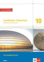 Lambacher Schweizer Mathematik 10. Schulaufgabentrainer. Arbeitsheft mit Lösungen Klasse 10. Ausgabe Bayern 1