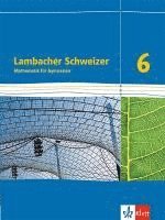 bokomslag Lambacher Schweizer. 6. Schuljahr. Schülerbuch. Neubearbeitung. Baden-Württemberg