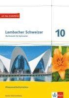 bokomslag Lambacher Schweizer Mathematik 10. Training Klassenarbeiten. Arbeitsheft mit Lösungen Klasse 10. Ausgabe Baden-Württemberg