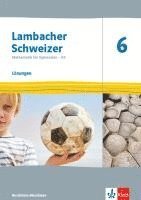 bokomslag Lambacher Schweizer Mathematik 6 - G9. Ausgabe Nordrhein-Westfalen. Lösungen Klasse 6