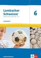 bokomslag Lambacher Schweizer Mathematik 6 - G9. Ausgabe Nordrhein-Westfalen. Arbeitsheft plus Lösungsheft Klasse 6