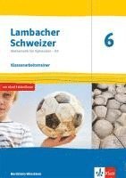 bokomslag Lambacher Schweizer Mathematik 6 - G9. Klassenarbeitstrainer. Arbeitsheft mit Lösungen Klasse 6. Ausgabe Nordrhein-Westfalen