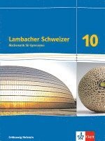bokomslag Lambacher Schweizer Mathematik 10. Schulbuch Klasse 10. Ausgabe Schleswig-Holstein