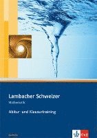 Lambacher Schweizer. Abitur- und Klausurtraining Oberstufe. Sachsen 1